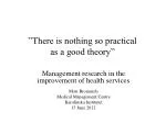 ”There is nothing so practical as a good theory”