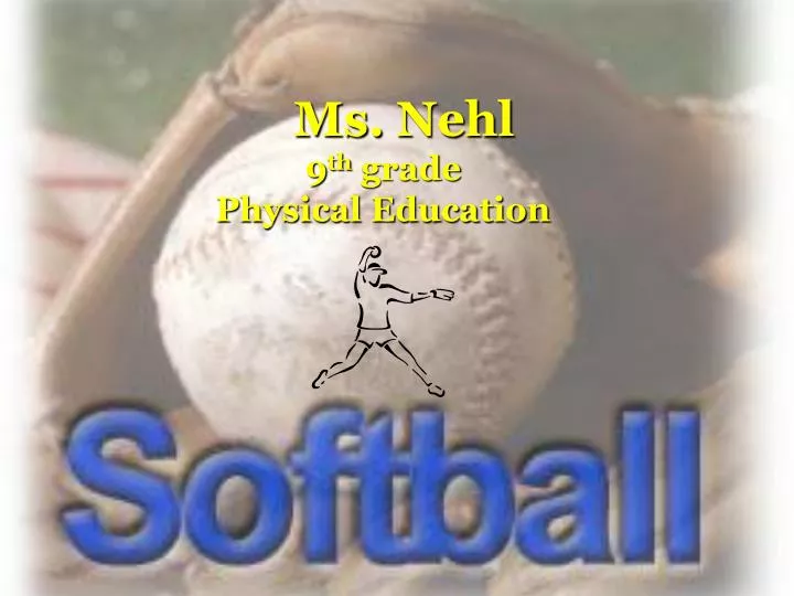 ms nehl 9 th grade physical education