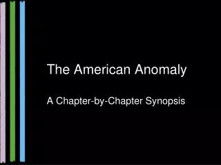 The American Anomaly