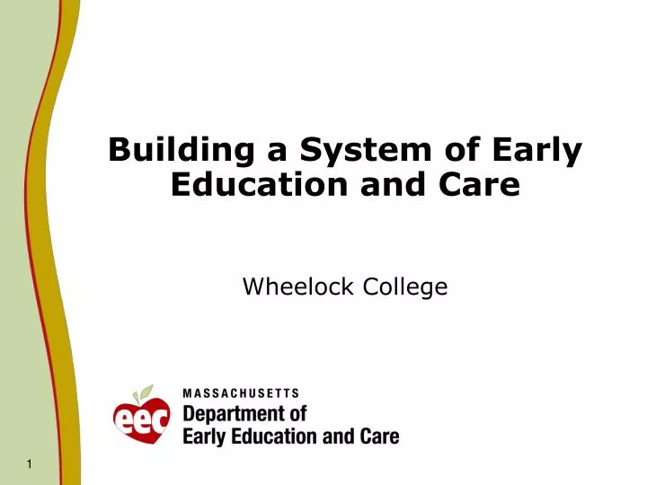 building a system of early education and care wheelock college