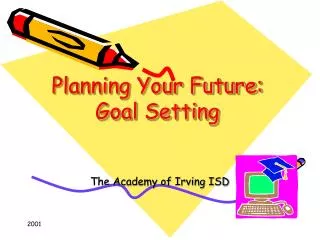 Planning Your Future: Goal Setting