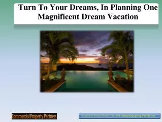 Turn To Your Dreams In Planning One Magnificent Dream Vacati