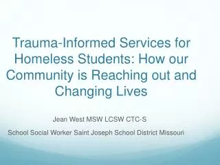 Trauma-Informed Services for Homeless Students: How our Community is Reaching out and Changing Lives