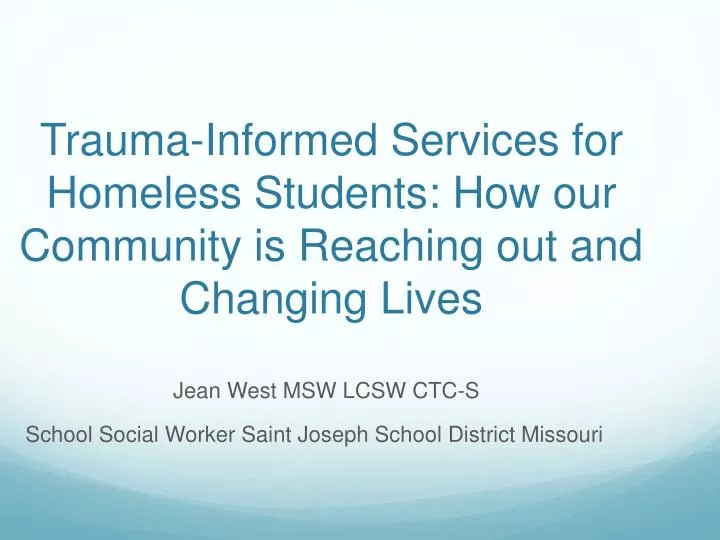 trauma informed services for homeless students how our community is reaching out and changing lives