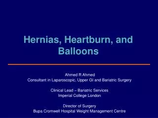 Hernias, Heartburn, and Balloons