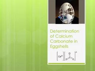 Determination of Calcium Carbonate in Eggshells