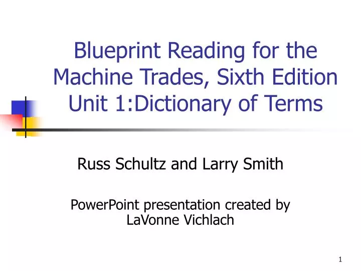 blueprint reading for the machine trades sixth edition unit 1 dictionary of terms