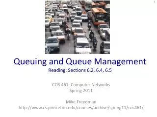 Queuing and Queue Management Reading: Sections 6.2, 6.4, 6.5
