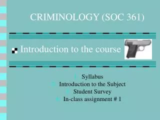CRIMINOLOGY (SOC 361)