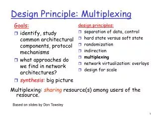 Design Principle: Multiplexing
