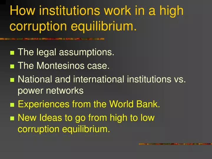 how institutions work in a high corruption equilibrium