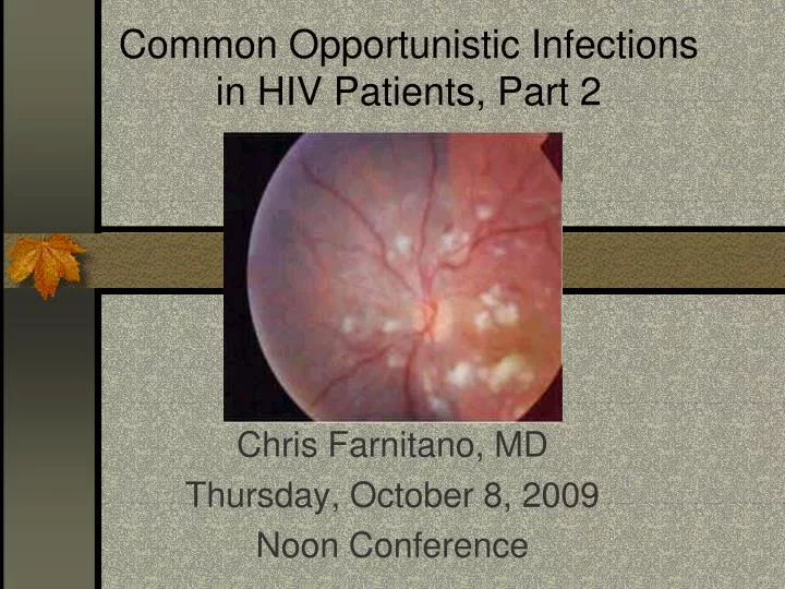 common opportunistic infections in hiv patients part 2
