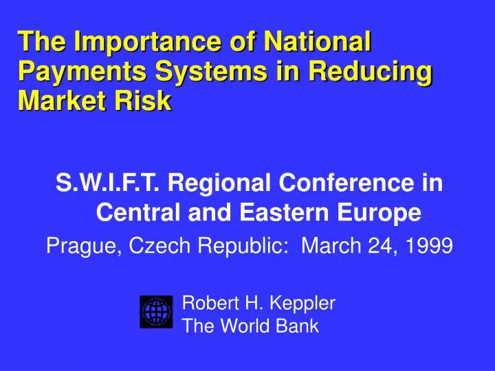 the importance of national payments systems in reducing market risk