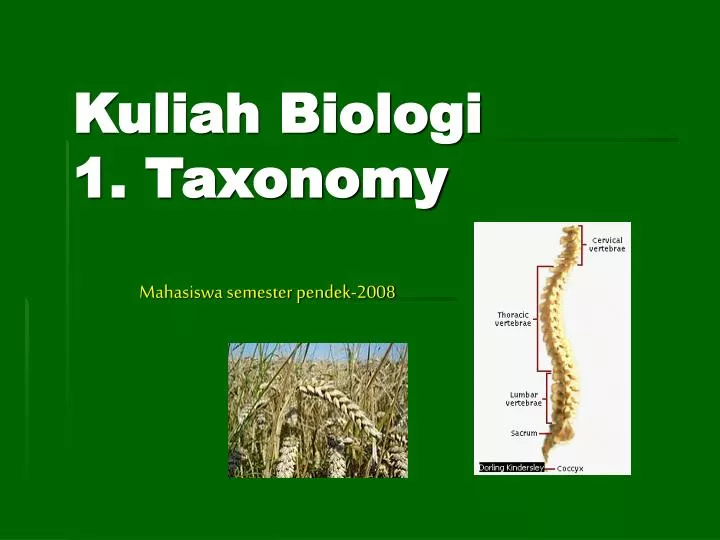 kuliah biologi 1 taxonomy