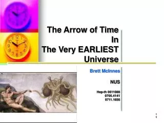 The Arrow of Time In The Very EARLIEST Universe