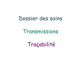 dossier des soins transmissions tra abilit