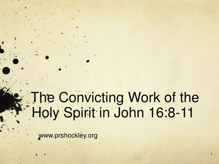 the convicting work of the holy spirit in john 16 8 11