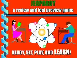 JEOPARDY a review and test preview game
