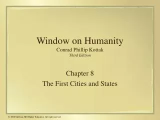 Window on Humanity Conrad Phillip Kottak Third Edition