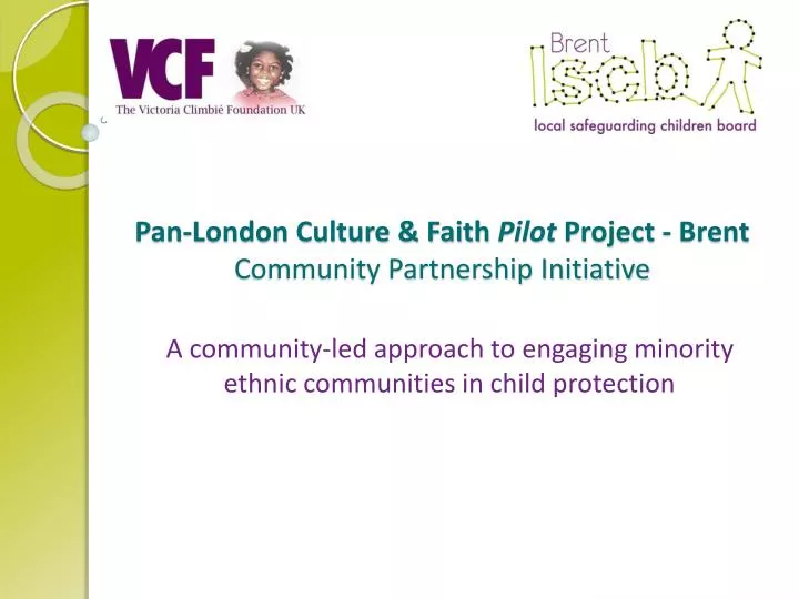 pan london culture faith pilot project brent c ommunity partnership initiative
