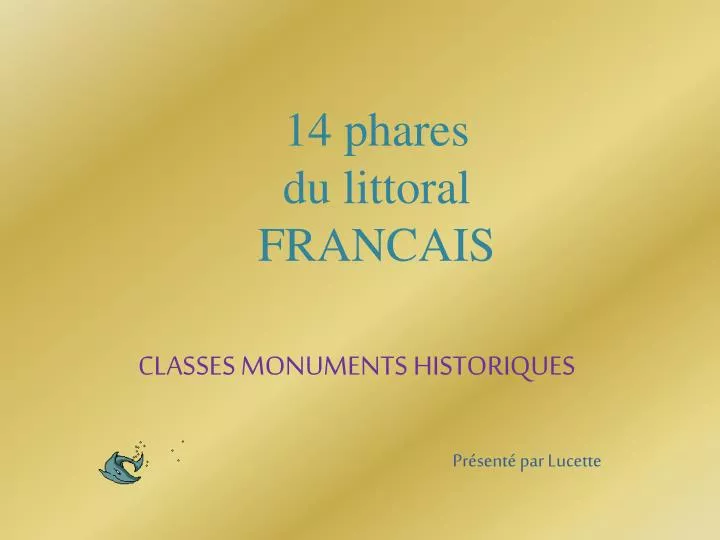 14 phares du littoral francais