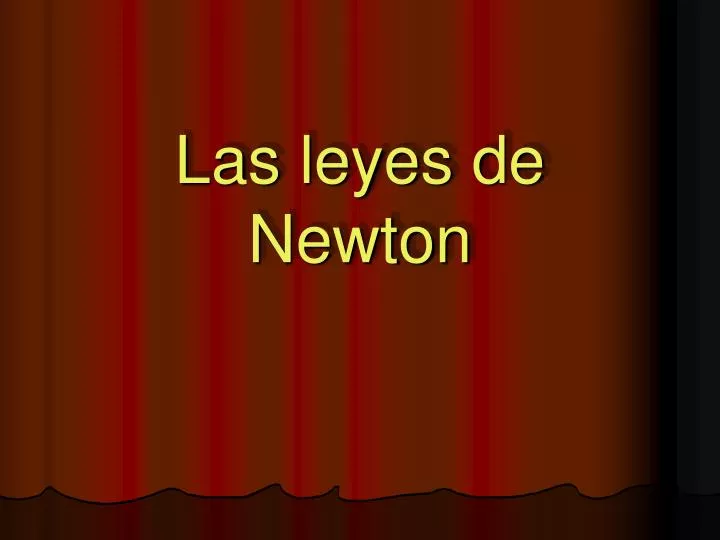 las leyes de newton