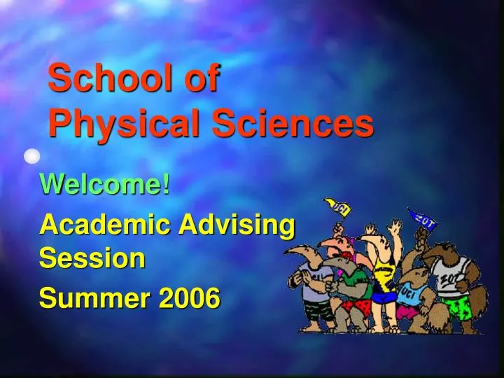 school of physical sciences