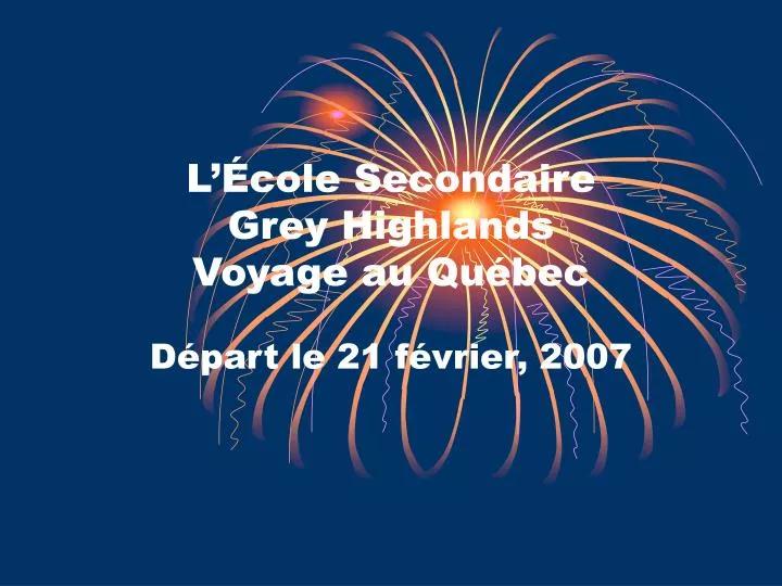 l cole secondaire grey highlands voyage au qu bec