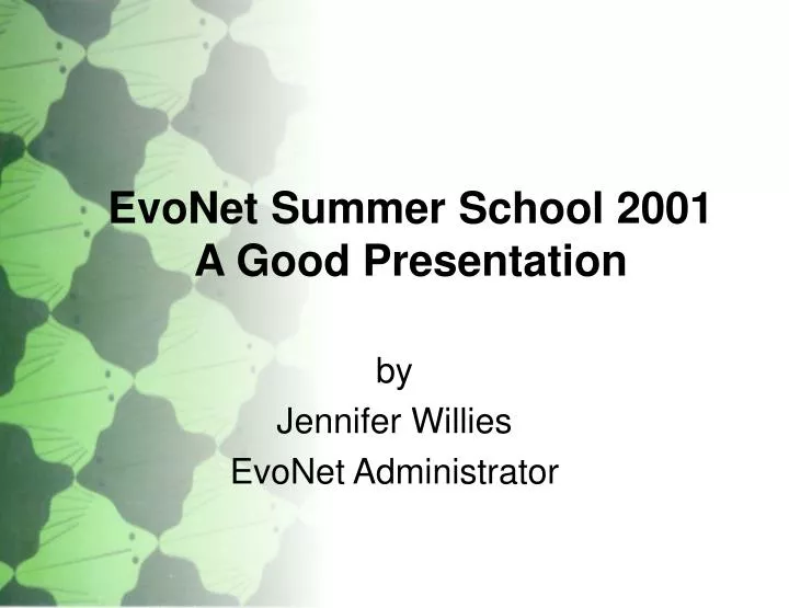 evonet summer school 2001 a good presentation