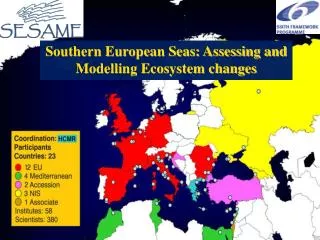 Southern European Seas: Assessing and Modelling Ecosystem changes