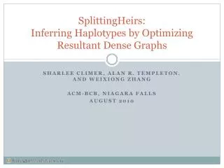 SplittingHeirs : Inferring Haplotypes by Optimizing Resultant Dense Graphs