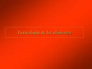 toxicolog a de los alimentos