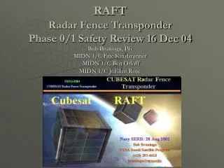 RAFT Radar Fence Transponder Phase 0/1 Safety Review 16 Dec 04