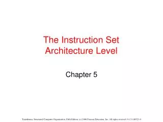 The Instruction Set Architecture Level