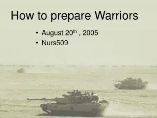 How to prepare Warriors