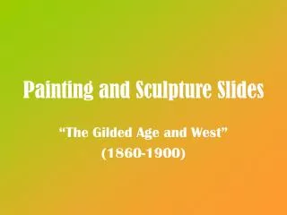 Painting and Sculpture Slides