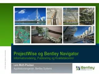ProjectWise og Bentley Navigator Informationsdeling , Publicering og Kvalitetskontrol