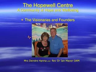 The Hopewell Centre A Community of Hope and Wellbeing