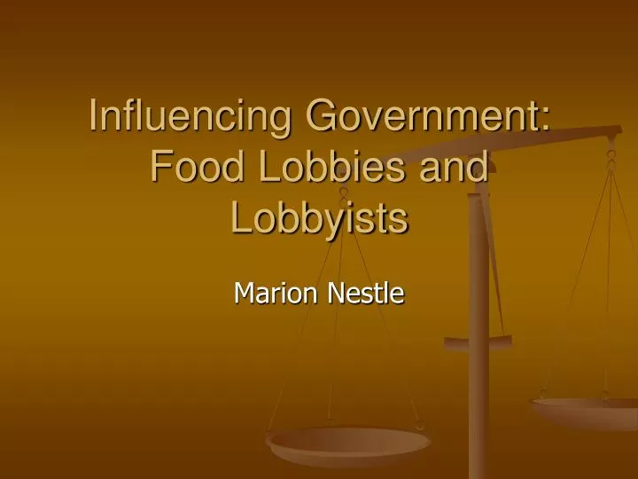 influencing government food lobbies and lobbyists
