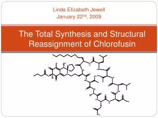 The Total Synthesis and Structural Reassignment of Chlorofusin