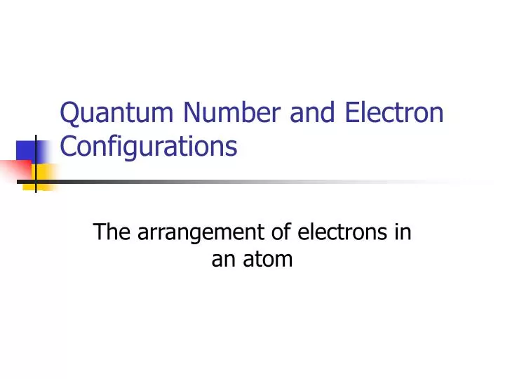 quantum number and electron configurations