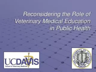 Reconsidering the Role of Veterinary Medical Education in Public Health