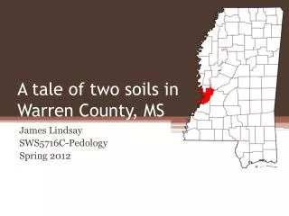 A tale of two soils in Warren County, MS