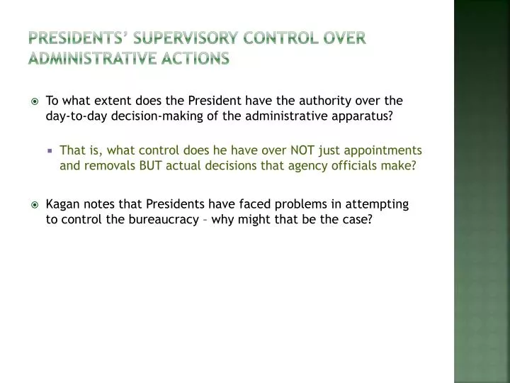 presidents supervisory control over administrative actions