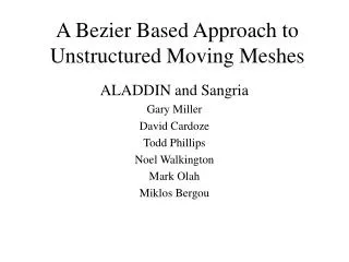 A Bezier Based Approach to Unstructured Moving Meshes