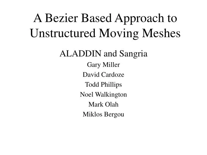 a bezier based approach to unstructured moving meshes