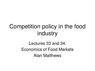 Competition policy in the food industry