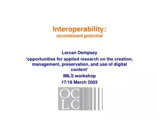 Interoperability: recombinant potential