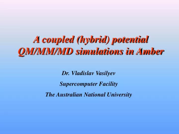 a coupled hybrid potential qm mm md simulations in amber