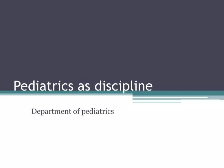 pediatrics as discipline